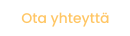 Ota yhteyttä